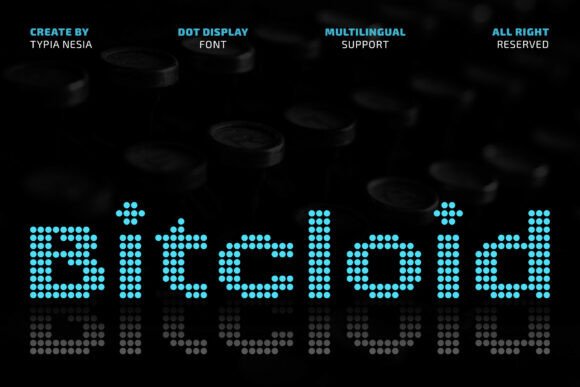 Bitcloid: A Digital Dot Font for Futuristic Designs