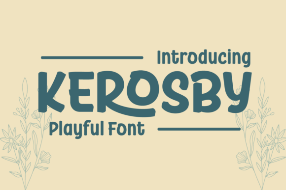 Kerosby Font: Inject Playful Energy into Your Design Projects