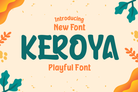 Keroya: The Typeface That Whispers Fun