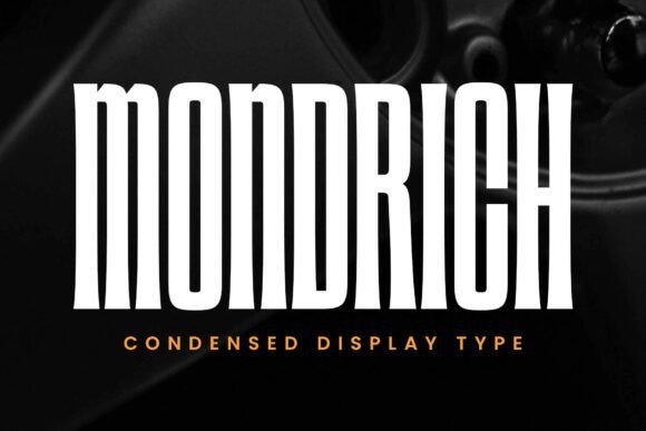 Mondrich: The Ultra-Condensed Powerhouse for Bold Design
